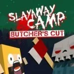 Slayaway Camp: Butcher's Cut