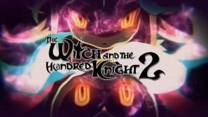 The Witch and the Hundred Knight 2 – PS4 | Review