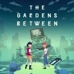 The Gardens Between