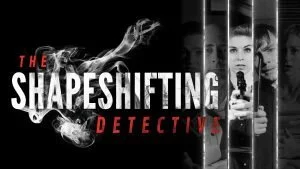 The Shapeshifting Detective – PS4 | Review