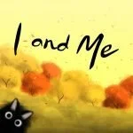I And Me