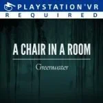 A Chair in a Room: Greenwater